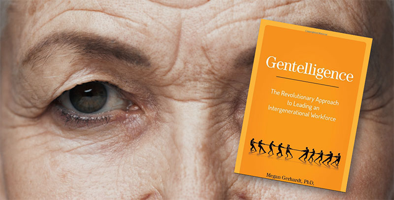 Enligt Megan Gerhard på Miami University i Ohio bemöter vi bäst generationsutmaningarna genom att vara "Gentelligent".