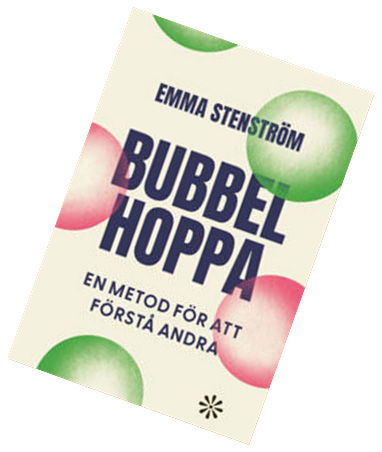 Bubbelhoppa - en metod för att förstå andra av Emma Stenström