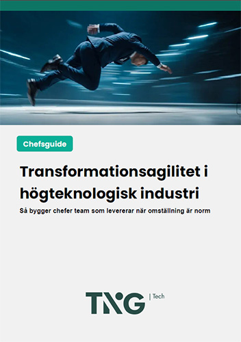 Guide: Transformationsagilitet i högteknologisk industri - TNG Tech