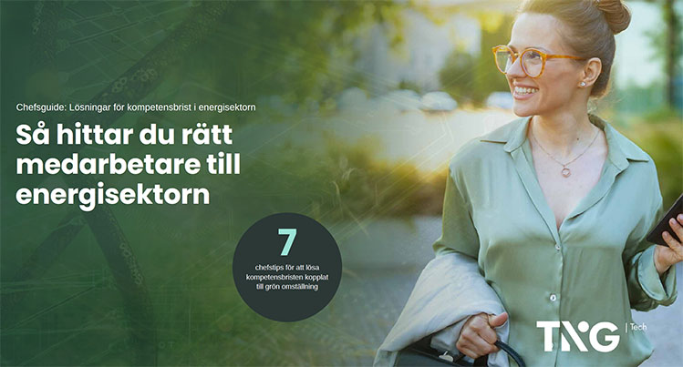Hitta rätt kompetens för grön omställning - så lyckas du! Ladda ner kostnadsfri guide från TNG Tech.
