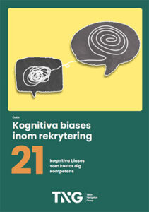 Guide från TNG om kognitiva biases inom rekrytering och hur du motverkar dem.